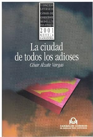 Imagen del vendedor de Cuidad de todos los adioses, La. a la venta por La Librera, Iberoamerikan. Buchhandlung