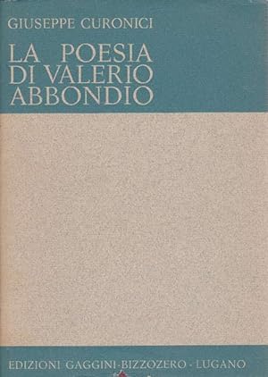 Bild des Verkufers fr La Poesia di Valerio Abbondio. zum Verkauf von La Librera, Iberoamerikan. Buchhandlung