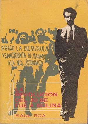 Imagen del vendedor de La revolucin del 30 se fue a bolina. a la venta por La Librera, Iberoamerikan. Buchhandlung