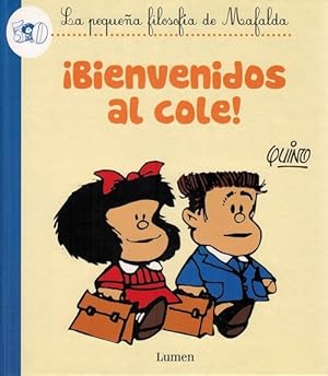 Bild des Verkufers fr Bienvenidos al cole! (La pequea filosofa de Mafalda). zum Verkauf von La Librera, Iberoamerikan. Buchhandlung