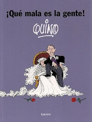 ¡Qué mala es la gente! [Quino recibió el Premio Príncipe de Asturias 2014].