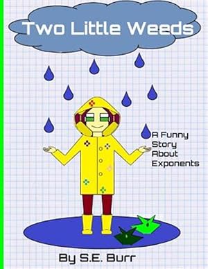 Seller image for Two Little Weeds: A Funny Story About Exponents for sale by GreatBookPrices