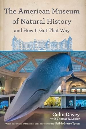 Seller image for American Museum of Natural History and How It Got That Way for sale by GreatBookPrices