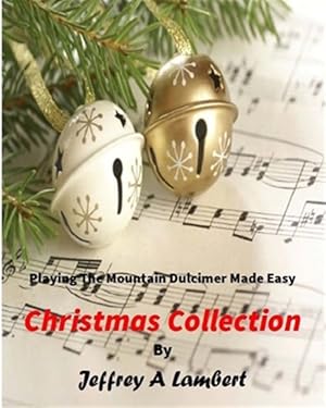 Seller image for Playing the Mountain Dulcimer Made Easy Christmas Collection for sale by GreatBookPrices