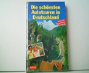 Imagen del vendedor de Die schnsten Autotouren in Deutschland. Ausflugsziele - bersichtskarten - Landeskunde. a la venta por Antiquariat Kirchheim