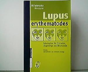 Bild des Verkufers fr Lupus erythematodes - Information fr Erkrankte, Angehrige und Betreuende. zum Verkauf von Antiquariat Kirchheim