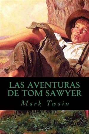 Imagen del vendedor de Las aventuras de Tom Sawyer/ Tom Sawyer's adventures -Language: spanish a la venta por GreatBookPrices