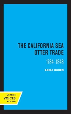 Immagine del venditore per California Sea Otter Trade 1784-1848 venduto da GreatBookPrices