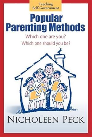 Imagen del vendedor de Popular Parenting Methods : Are They Really Working?; Time for Cpr: a Cultural Parenting Revolution a la venta por GreatBookPrices