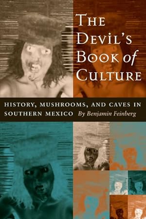 Seller image for Devil's Book of Culture : History, Mushrooms, and Caves in Southern Mexico for sale by GreatBookPrices