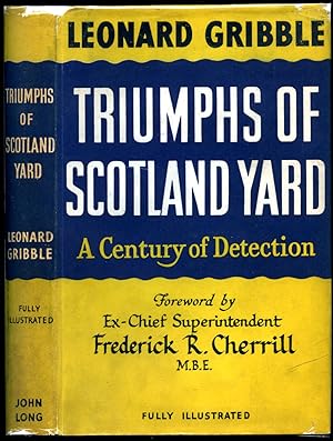 Seller image for Triumphs of Scotland Yard | A Century of Detection for sale by Little Stour Books PBFA Member