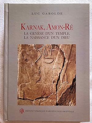 Bild des Verkufers fr Karnak, Amon-R. La gense d'un temple, la naissance d'un dieu zum Verkauf von Meretseger Books