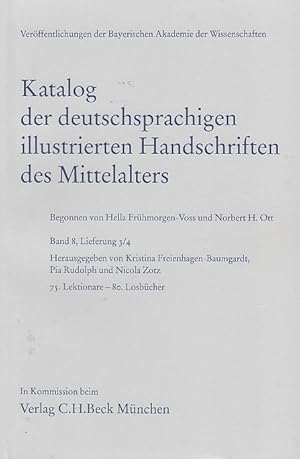 Bild des Verkufers fr Katalog der deutschsprachigen illustrierten Handschriften des Mittelalters, Teil: Band 8, Lieferung 3/4., 75. Lektionare - 80. Losbcher / herausgegeben von Kristina Freienhagen-Baumgardt, Pia Rudolph und Nicola Zotz zum Verkauf von Licus Media