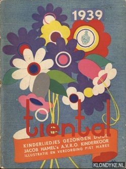Seller image for Tiental kinderliedjes gezongen door Jacob Hamel's A.V.R.O. kinderkoor 1939 for sale by Klondyke