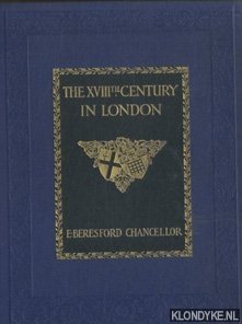 Bild des Verkufers fr The XVIIIth Century in London. An Account of Its Social Life and Arts zum Verkauf von Klondyke