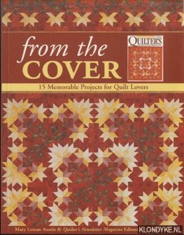 Seller image for From the Cover. 15 Memorable Projects for Quilt Lovers for sale by Klondyke