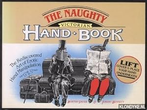 Seller image for The naughty Victorian hand book: the rediscovered art of erotic hand manipulation for sale by Klondyke