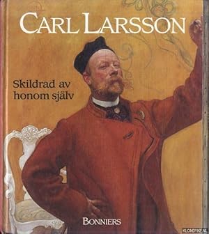 Seller image for Carl Larsson. Skildrad av honom sjlv for sale by Klondyke