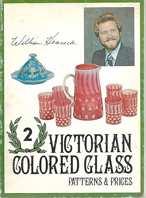 Imagen del vendedor de Victorian Colored Glass, Patterns & Prices 2 a la venta por Cher Bibler