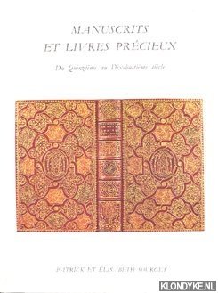 Seller image for Manuscrits et livres prcieux. Du Quinzime au Dix-huitime sicle for sale by Klondyke