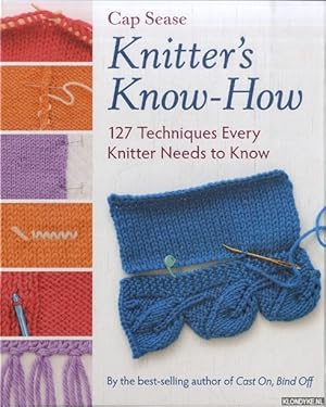 Seller image for Knitter's Know-How. 127 Techniques Every Knitter Needs to Know for sale by Klondyke