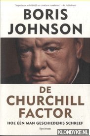 Image du vendeur pour De Churchill factor. Hoe n man geschiedenis schreef mis en vente par Klondyke