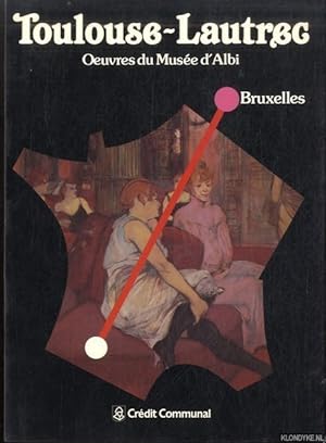 Bild des Verkufers fr Toulouse-Lautrec. Oeuvres du Musee d'Albi zum Verkauf von Klondyke
