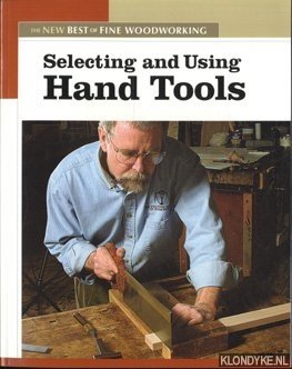 Bild des Verkufers fr Selecting and using hand tools zum Verkauf von Klondyke