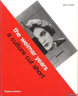 Bild des Verkufers fr The Weimar Years: A Culture Cut Short zum Verkauf von Klondyke