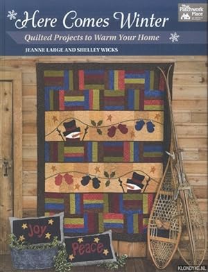 Seller image for Here Comes Winter. Quilted Projects to Warm Your Home for sale by Klondyke