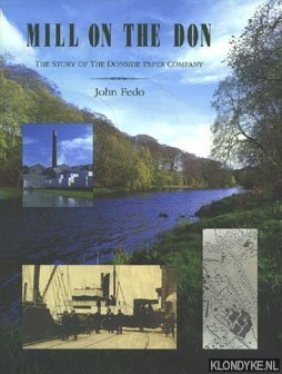 Seller image for Mill on the don: The story of the Donside Paper Company for sale by Klondyke