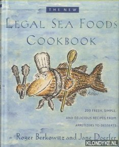 Bild des Verkufers fr New Legal Sea Foods Cookbook. 200 Fresh, Simple, and Delicious Recipes from Appetizers to Desserts zum Verkauf von Klondyke