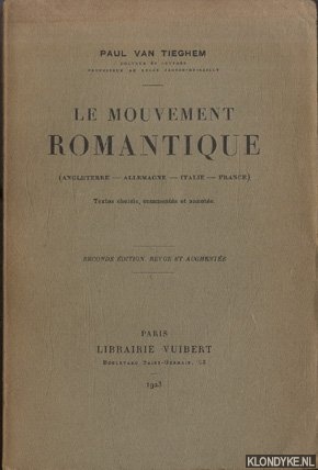 Bild des Verkufers fr Le mouvement romantique (Angleterre-Allemagne-Italie-France) zum Verkauf von Klondyke