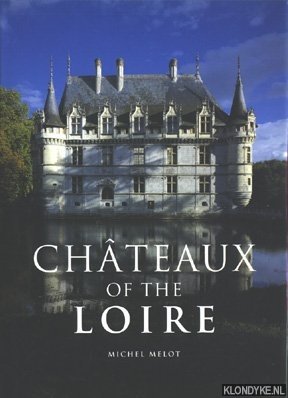Imagen del vendedor de Chateaux of the Loire a la venta por Klondyke