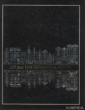 Bild des Verkufers fr 125 jaar Hausemann & Htte zum Verkauf von Klondyke