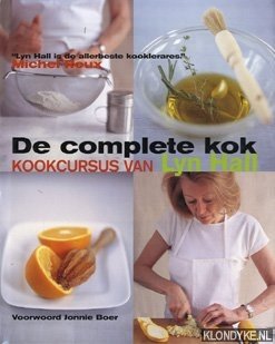 Bild des Verkufers fr De complete kok: kookcursus van Lyn Hall zum Verkauf von Klondyke