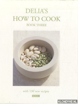 Image du vendeur pour Delia's How To Cook - book three mis en vente par Klondyke