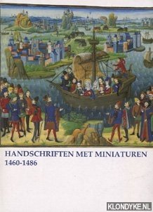 Image du vendeur pour Handschriften met miniaturen 1460-1486 mis en vente par Klondyke