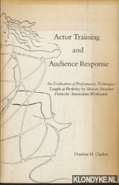 Seller image for Actor Training and Audience Response. An Evaluation of Performance Techniques Taught at Berkeley by Shireen Strooker From the Amsterdam Werkteater for sale by Klondyke