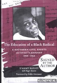 Imagen del vendedor de The education of a Black radical a Southern civil rights activist's journey, 1959-1964 a la venta por Klondyke