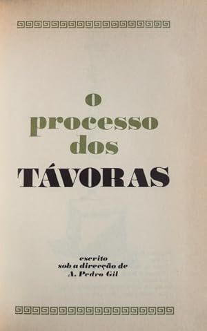 O PROCESSO DOS TÁVORAS. [AMIGOS DO LIVRO - 1978]