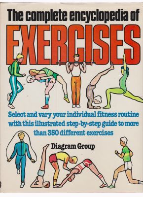 Bild des Verkufers fr The Diagram Group The Complete Encyclopedia of Exercises zum Verkauf von Robinson Street Books, IOBA