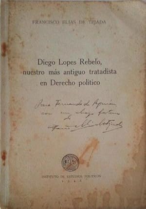 DIEGO LOPES REBELO, NUESTRO MÁS ANTIGUO TRATADISTA EN DERECHO POLÍTICO.