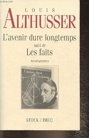 Bild des Verkufers fr L'avenir dure longtemps suivi de Les faits- Autobiographie zum Verkauf von Le-Livre