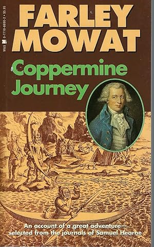 Coppermine Journey An Account of Great Adventure Selected from the Journals of Samuel Hearne