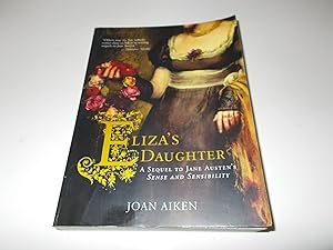 Seller image for Eliza's Daughter: A Sequel to Jane Austen's Sense and Sensibility for sale by Paradise Found Books