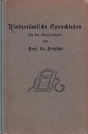 Bild des Verkufers fr Kindertmliche Sprachlehre fr die Arbeitsschule zum Verkauf von Clivia Mueller