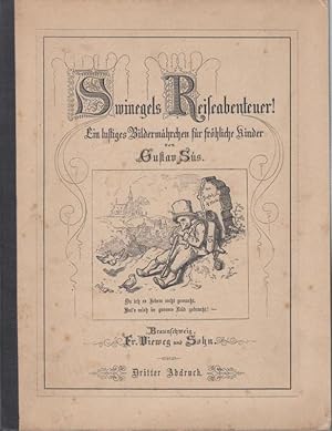 Seller image for Swinegels Reiseabenteuer ! Ein lustiges Bildermhrchen fr frhliche Kinder von Gustav Ss. for sale by Antiquariat Carl Wegner