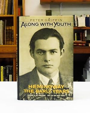 Seller image for Along with Youth: Hemingway, The Early Years for sale by Back Lane Books