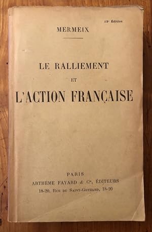 Seller image for Le ralliement et l'Action Franaise for sale by Librairie des Possibles